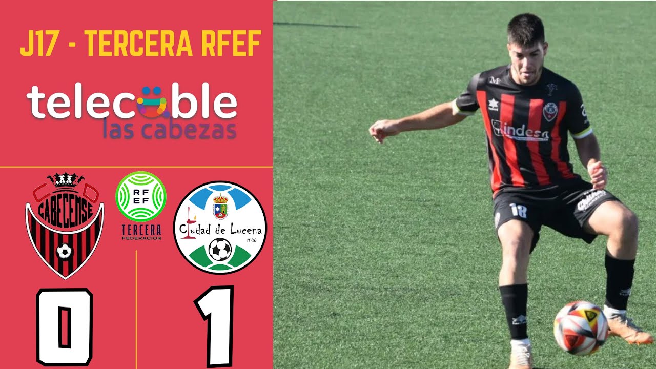 FÚTBOL | CABECENSE VS CIUDAD DE LUCENA (14.01.2024)