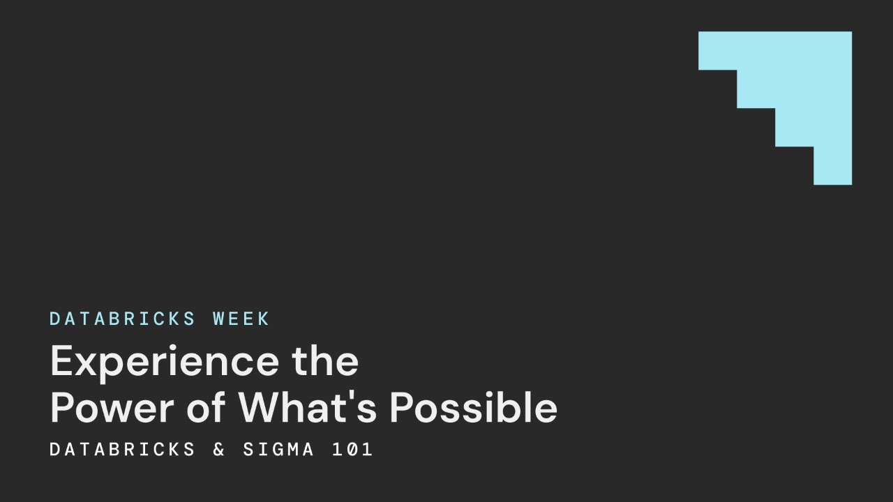 Databricks & Sigma 101: Experience the Power of What's Possible