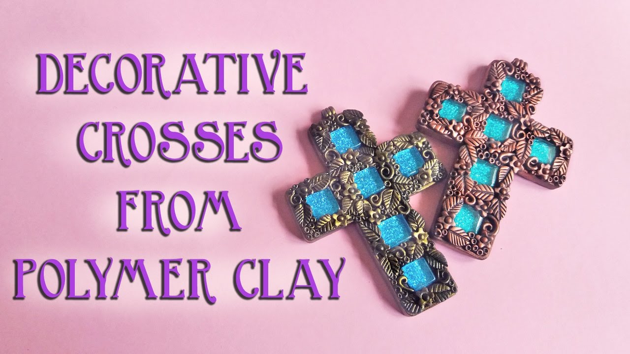 How To Make A Decorative Cross From Polymer Clay