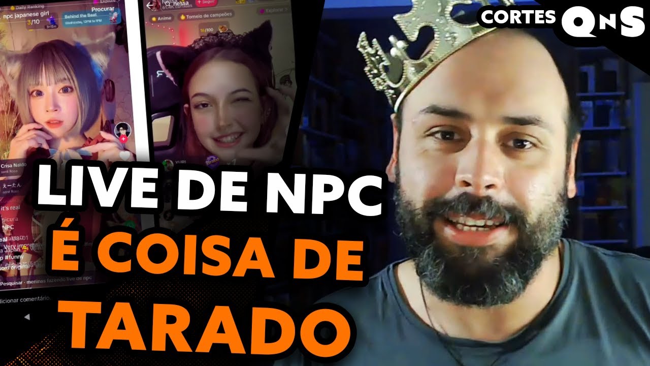 Live de NPC é uma erva daninha e saf@dinha