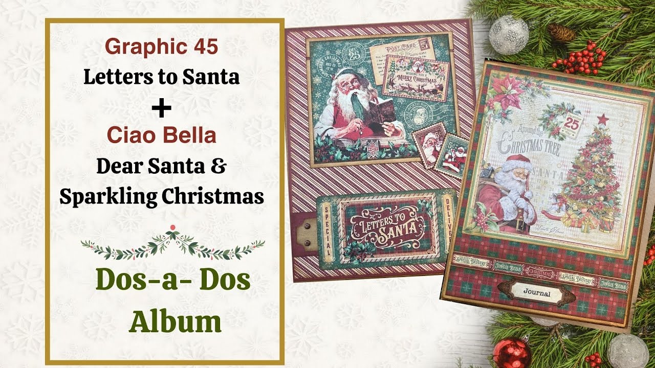 Graphic 45- Letters to Santa Dos-a- Dos Album Walk Thru