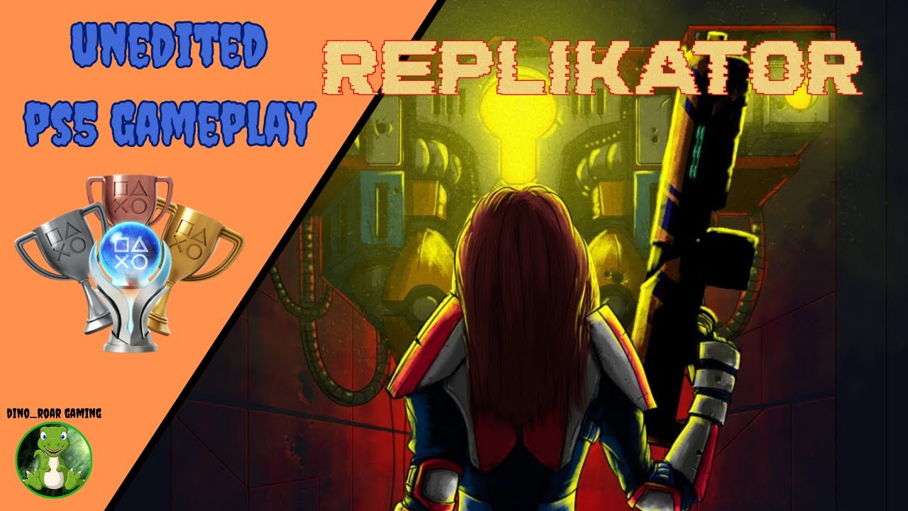 Replikator - First 15 Minutes Unedited Gameplay (PS4/PS5)