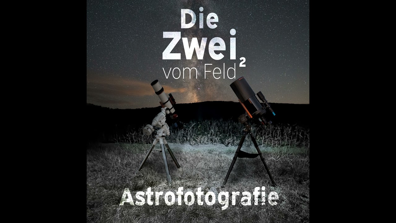 #24 - Astrofotografie Hoch 2