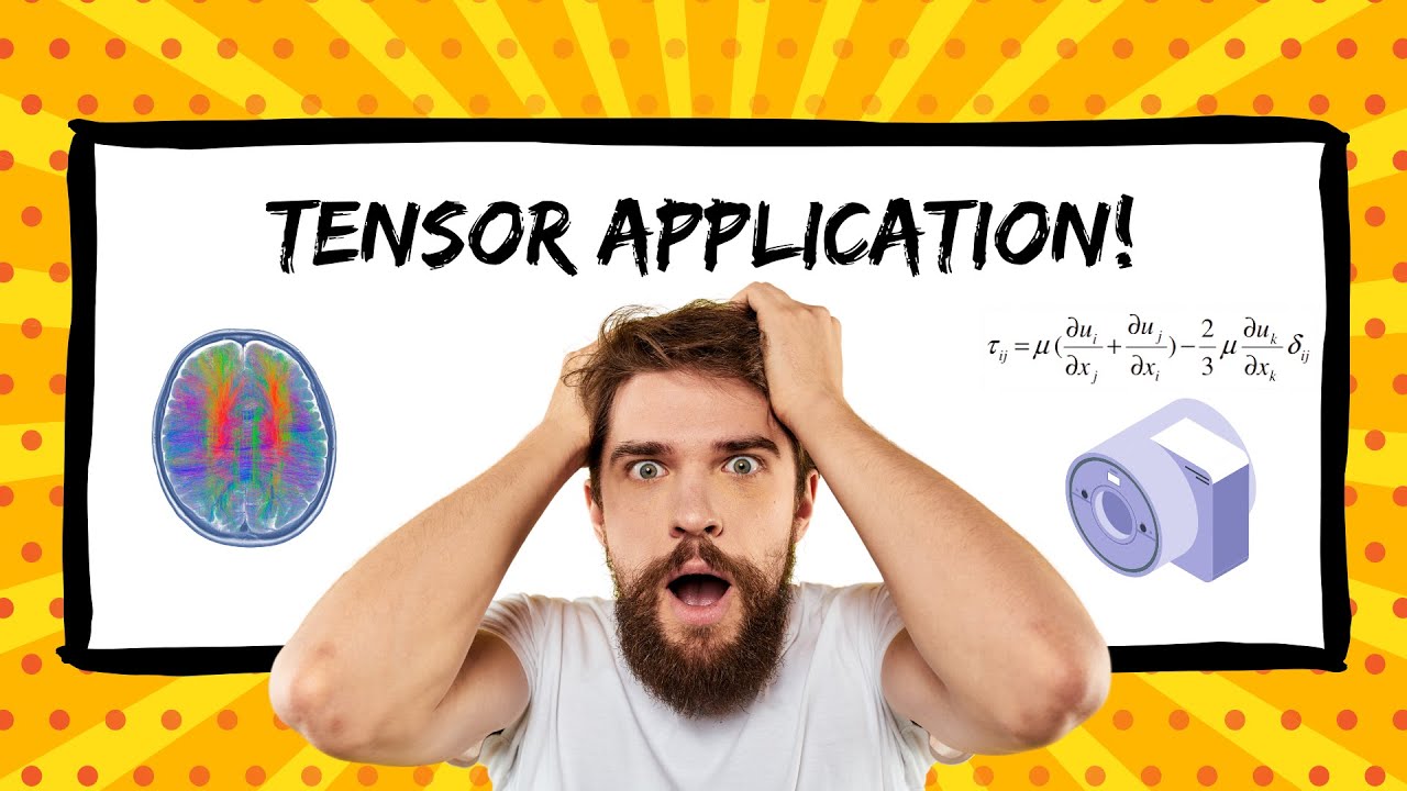 APPLICATION OF TENSORS