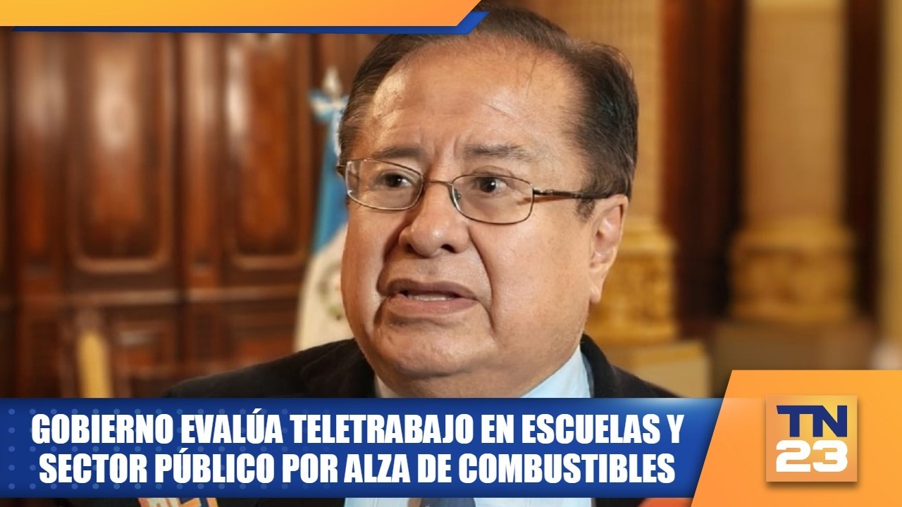 Gobierno evalúa teletrabajo en escuelas y sector público por alza de combustibles