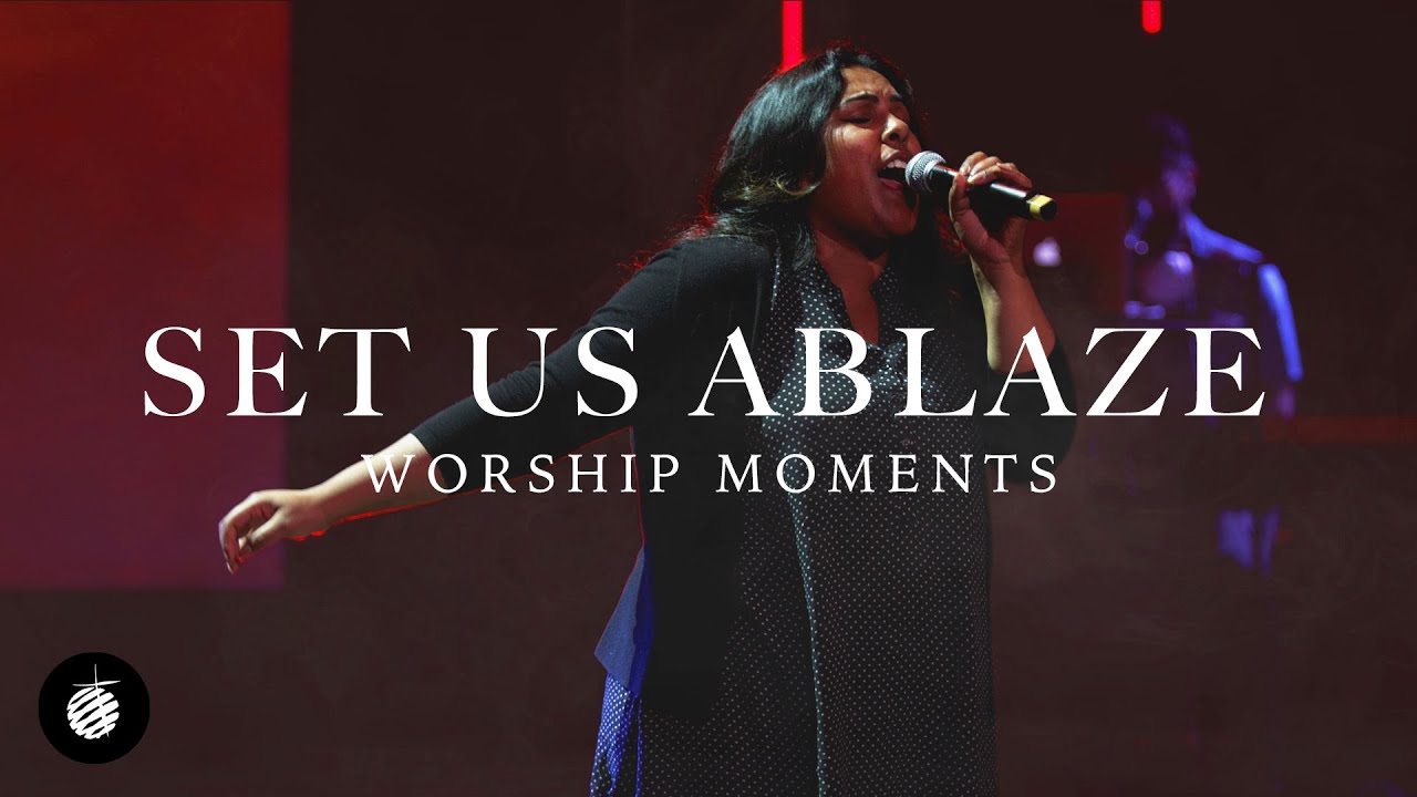 Set Us Ablaze | Worship Moment (Live)