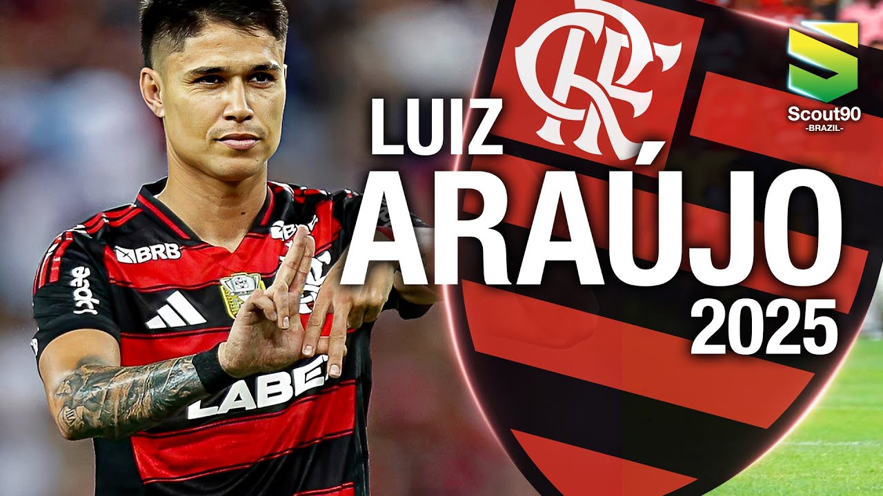 Luiz Ara&uacute;jo 2025 - Amazing Skills, Assists & Goals - Flamengo | HD