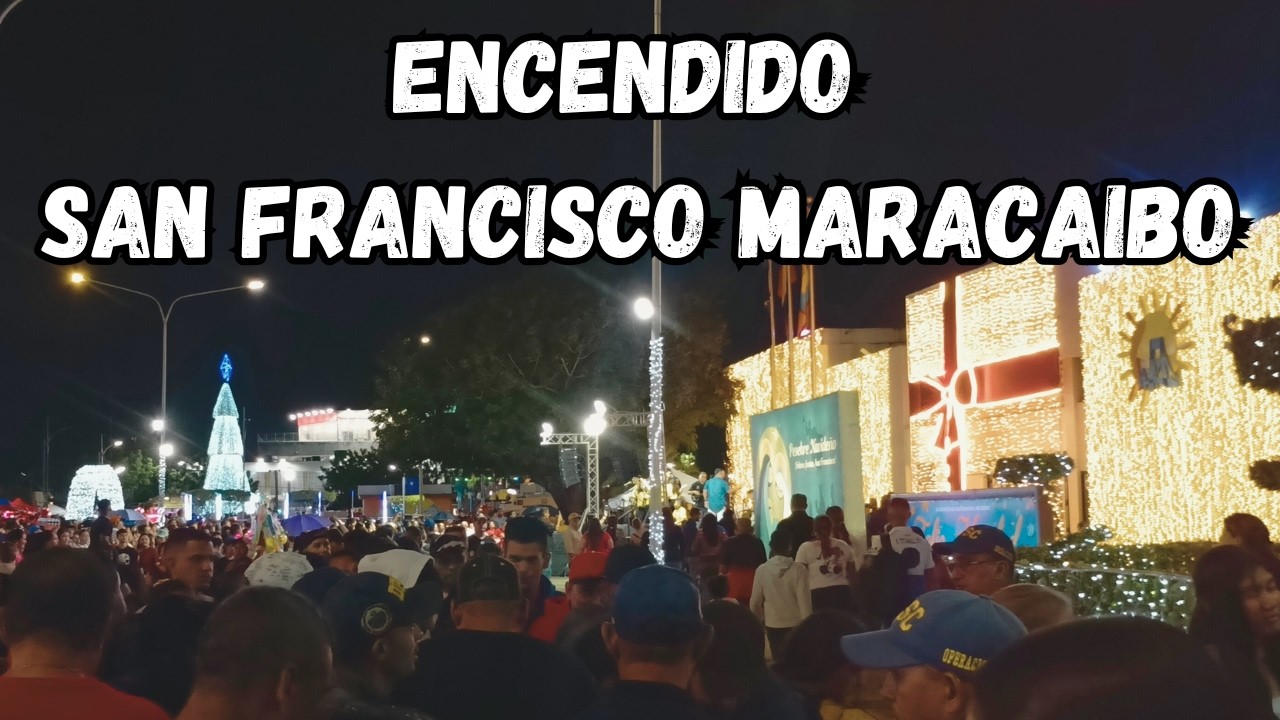 ASI FUE EL ENCENDIDO EN SAN FRANCISCO BOULEVARD LA COROMOTO MARACAIBO VENEZUELA