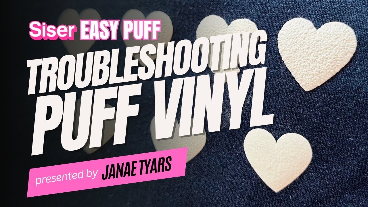 How to Get a Smooth Puff Vinyl Transfer