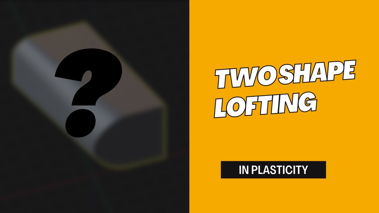 How to solve basic lofting issues in Plasticity (Drawing in 3D)