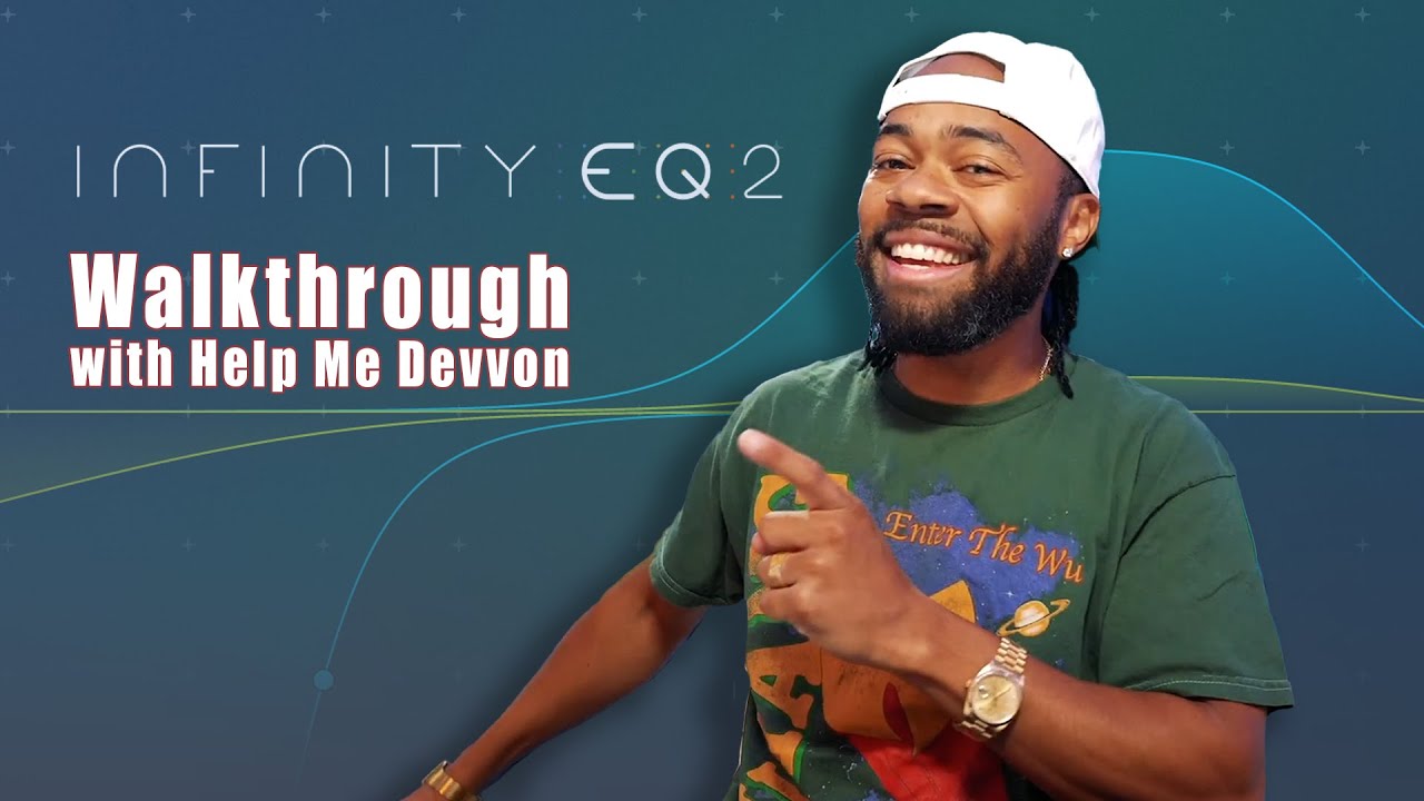 Slate Digital I Infinity EQ 2 Walkthrough with Devvon