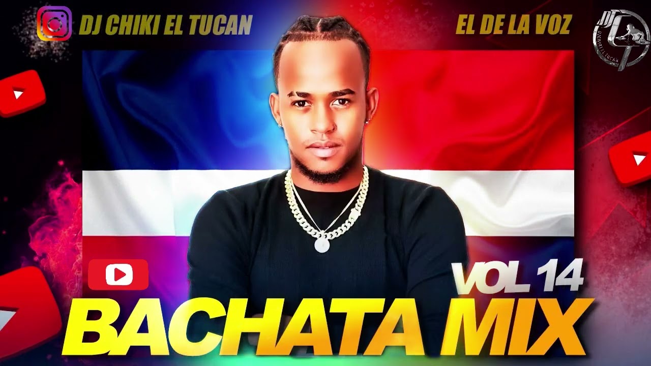 BACHATA MIX VOL 14 | DJ CHIKI EL TUCÁN | 2026 #BACHATA 