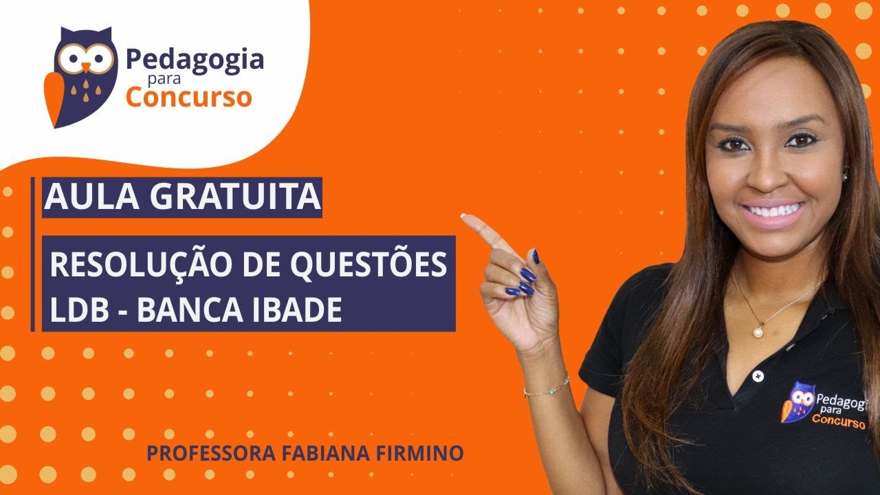 (BANCA IBADE) Resolução de questões - LDB | Pedagogia para Concurso