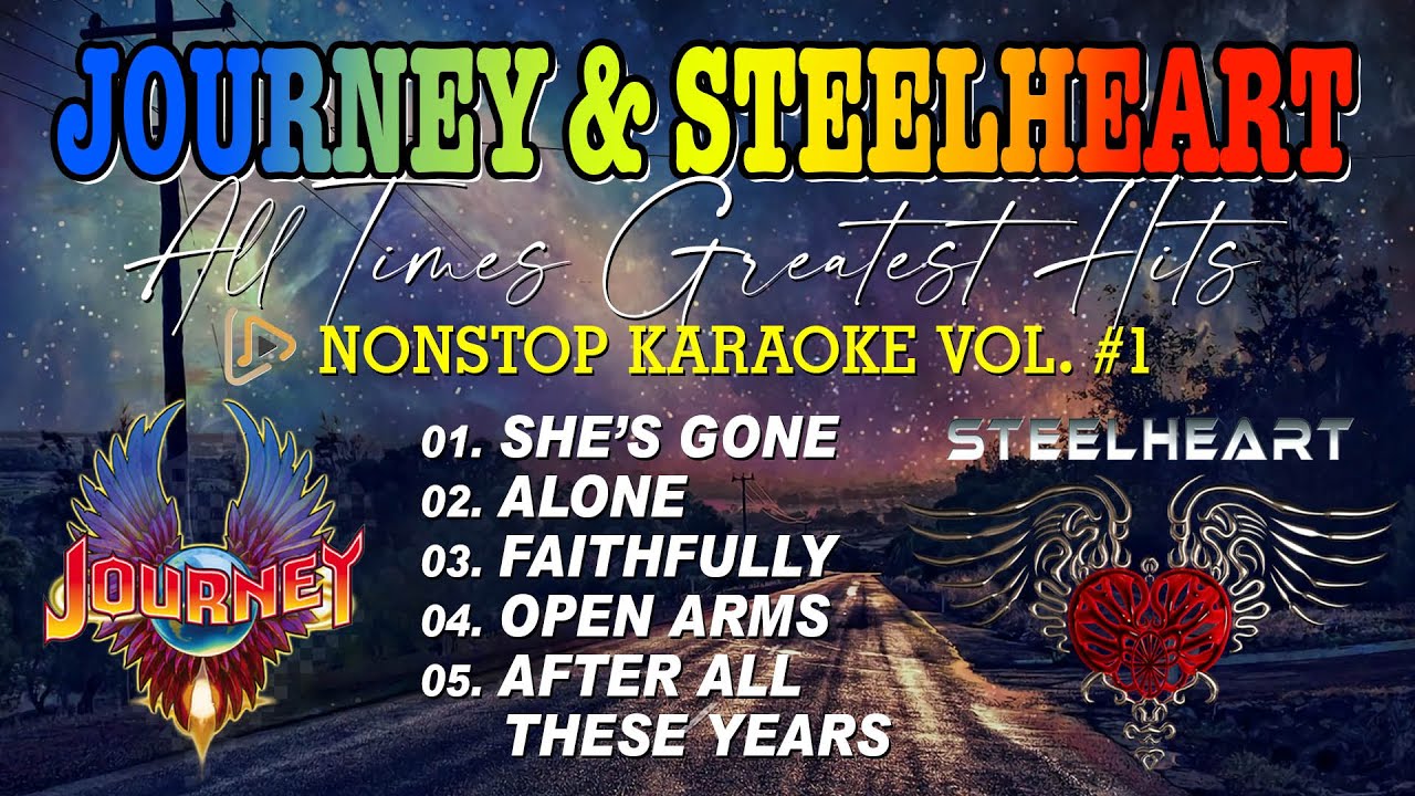 STEELHEART & JOURNEY ALL TIMES GREATEST HITS VOL.1 #instrumental #karaoke #videoke #minusone #cover