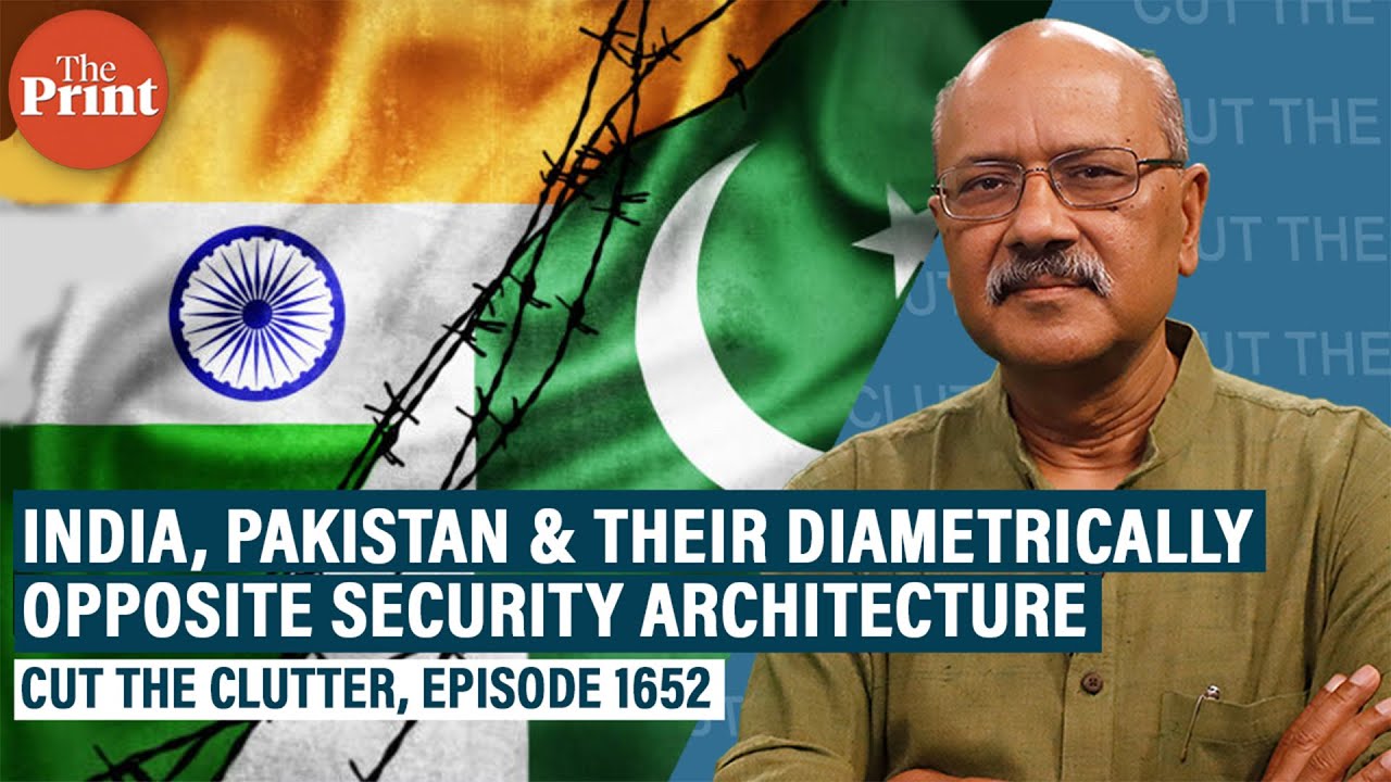 India’s security architecture, its evolution since 1962 War & how it differs from Pakistan’s