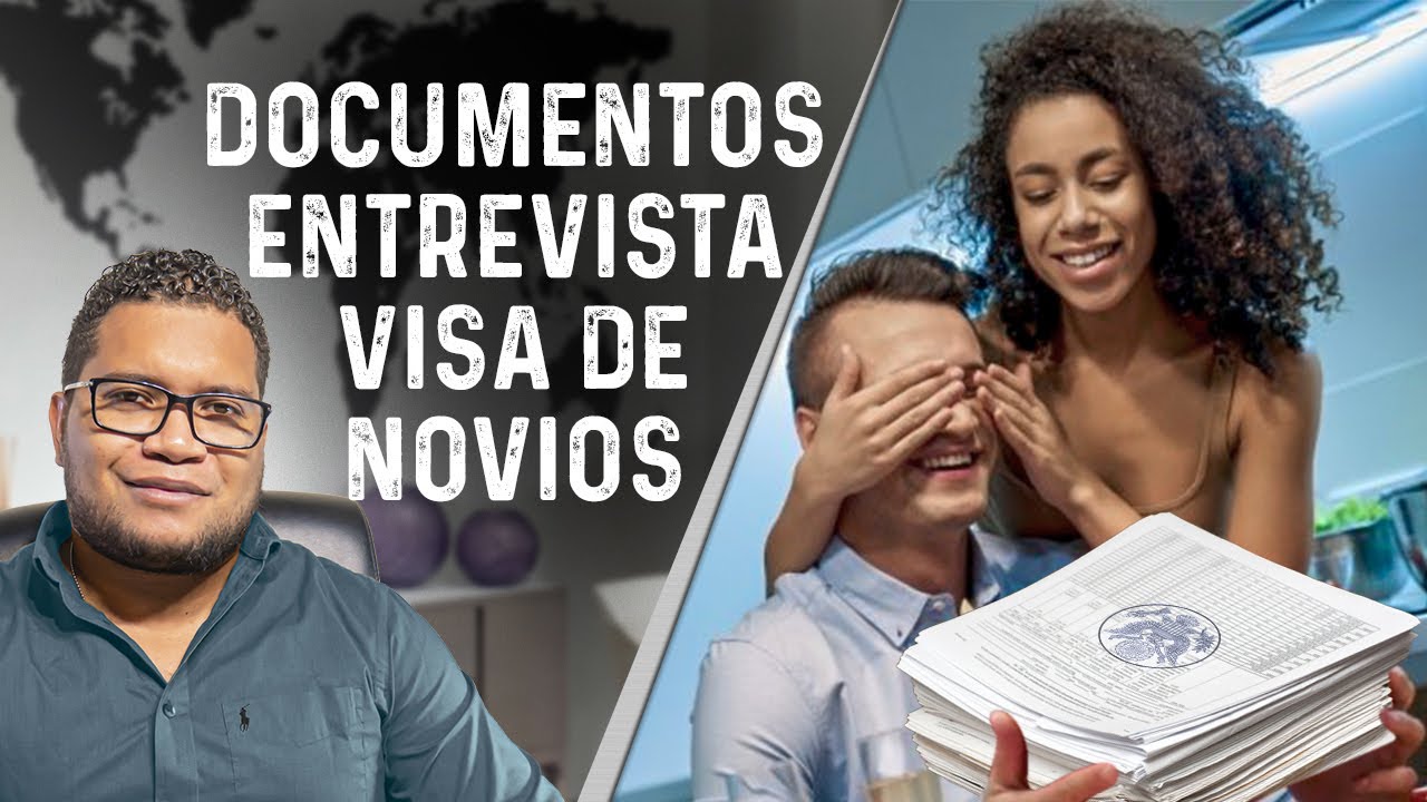 DOCUMENTOS PARA CITA CONSULAR VISA DE PROMETIDO K1