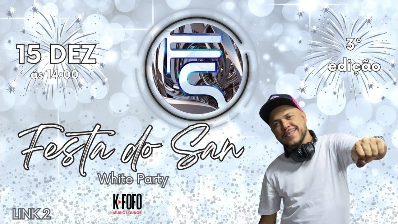 DJ FABIO SAN - FESTA DO SAN NO K-FOFO - LINK 2 - 15.12.2024 #djfabiosan