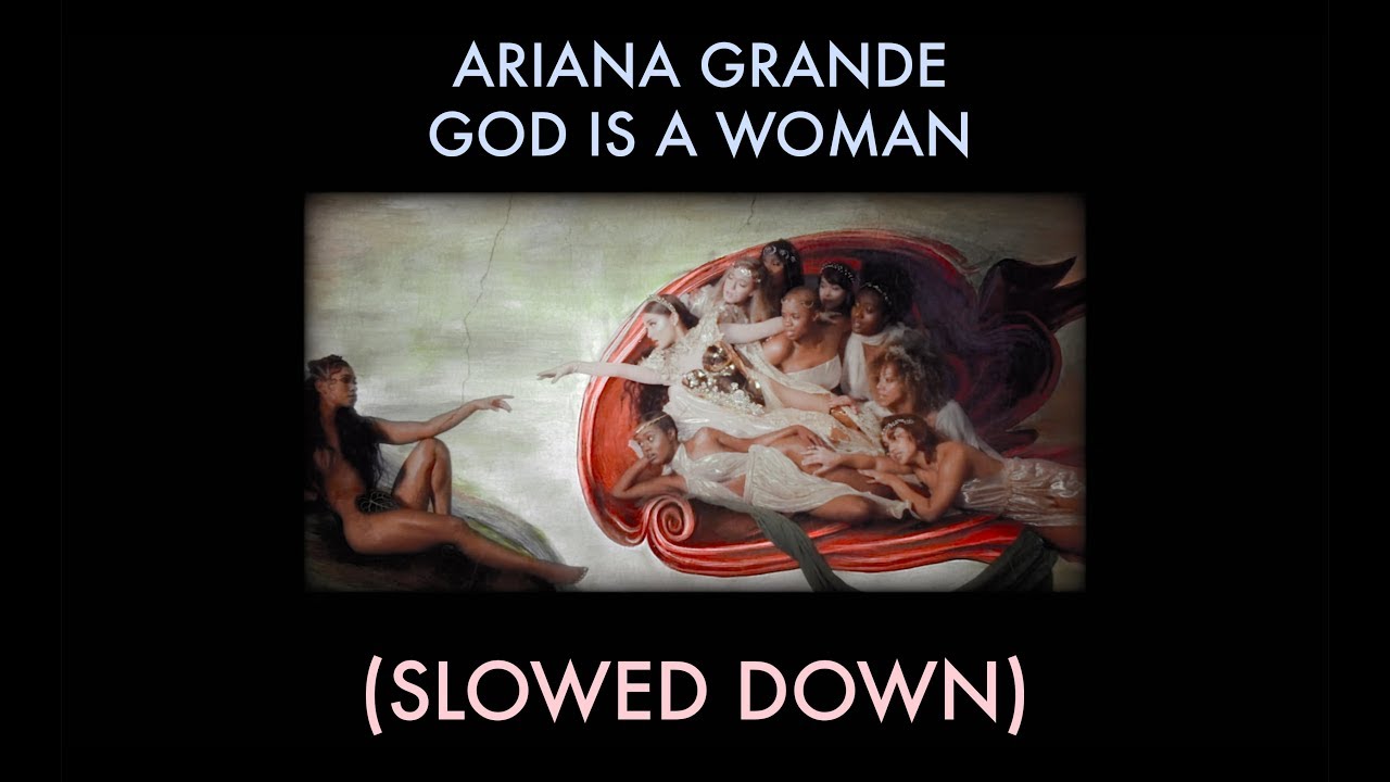 Ariana Grande - God is a Woman (slowed down 64%)
