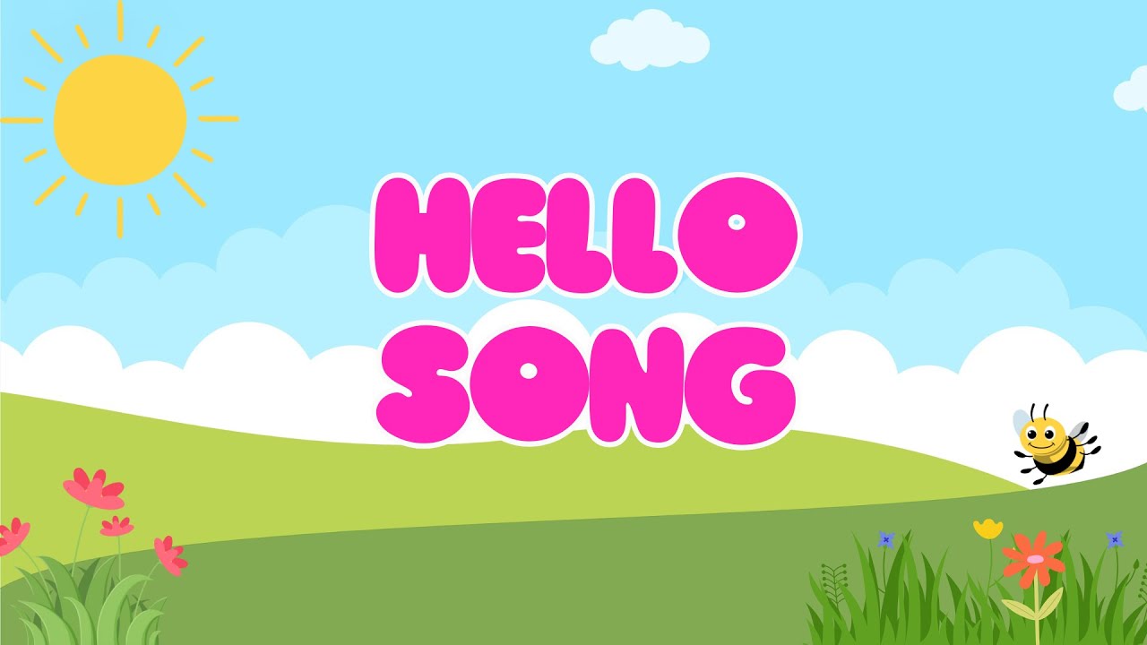 Hello Song | Welcome Song for Kids 👋 🌞