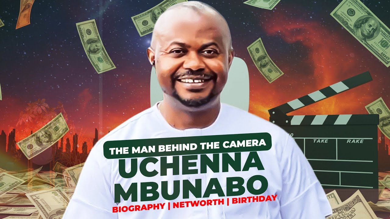 Uchenna Mbunabo: The Man Behind The Camera - Biography, Networth, Birthday