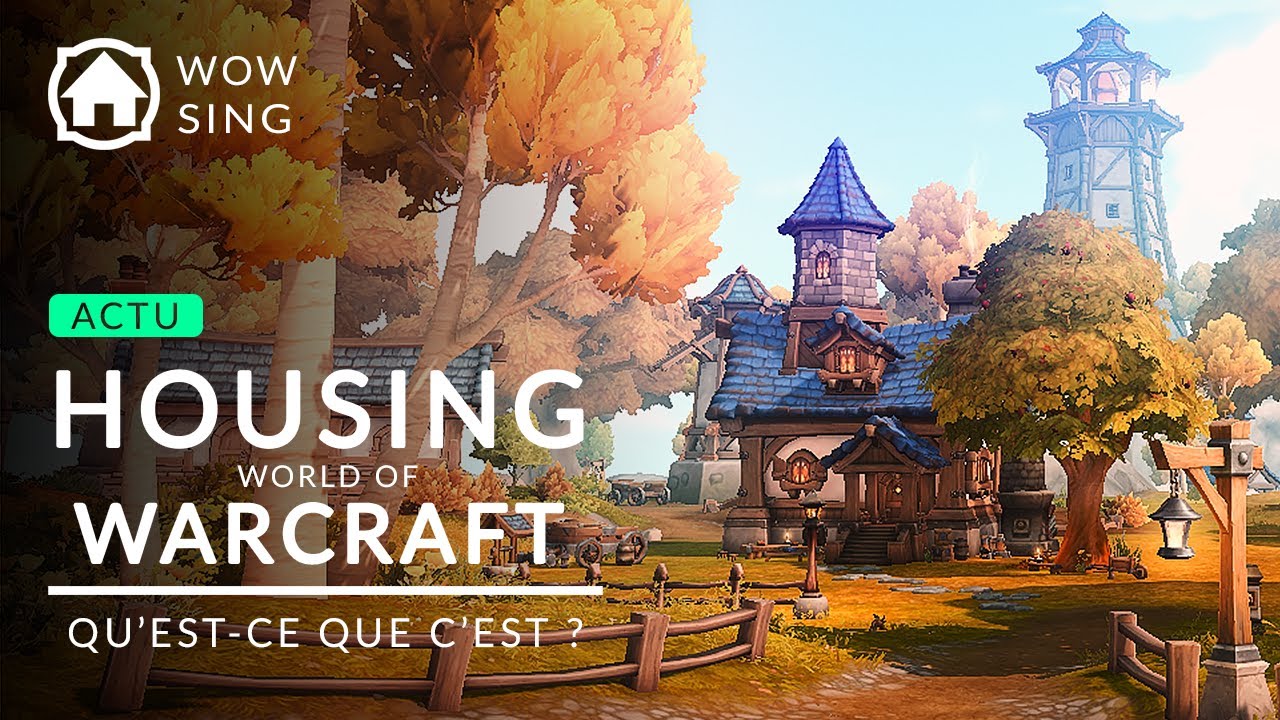 Le HOUSING dans World of Warcraft pour les nuls !