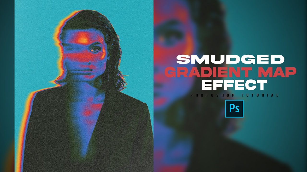 SMUDGED GRADIENT MAP EFFECT Photoshop Tutorial