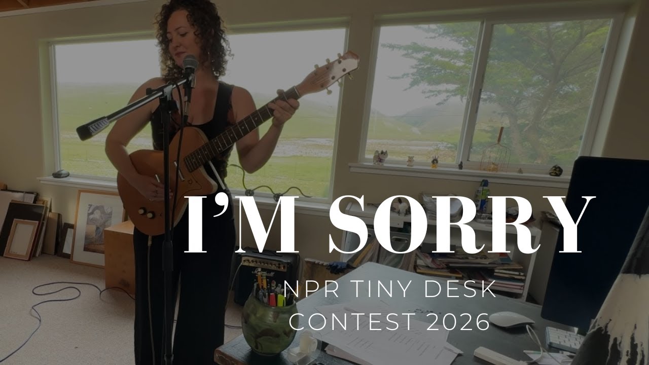 I'm Sorry- Chelsea Blake (NPR Tiny Desk Contest 2026) #nprtinydeskcontest2026