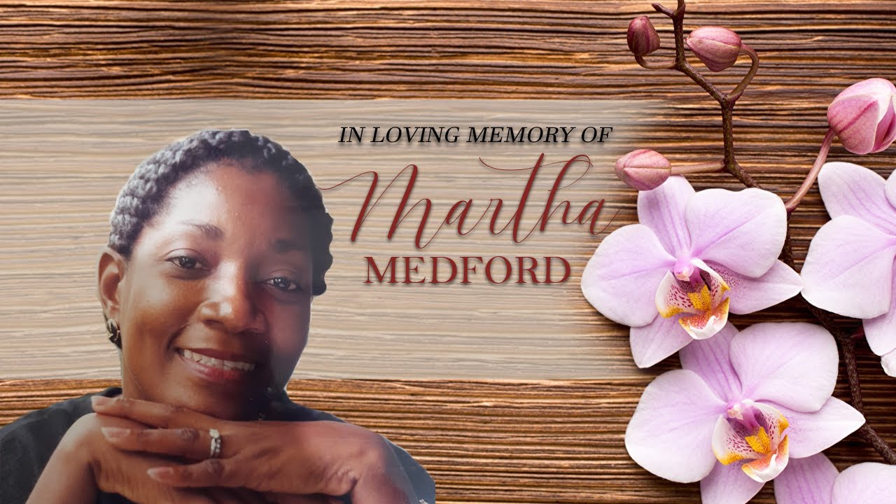 Celebrating the Life of Martha Medford