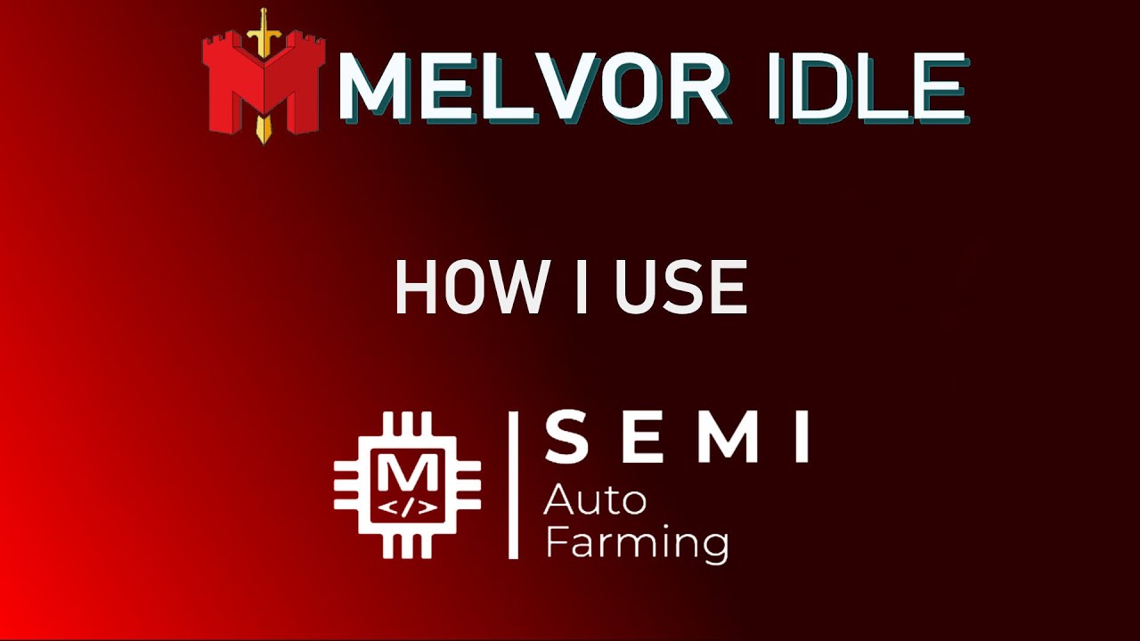 SEMI Auto Farming | Melvor Idle