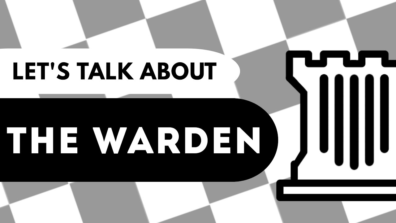 Let's talk about the Warden #Chesscraft