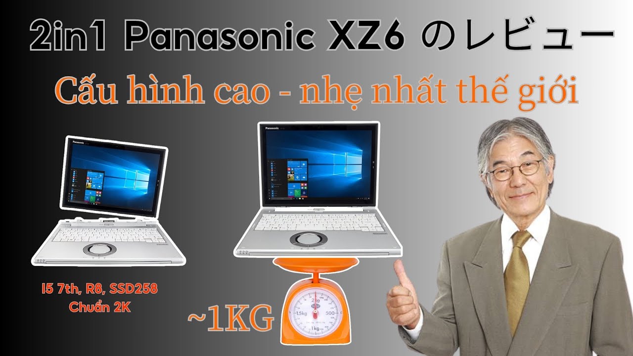 [Review] Laptop 2in1 quá rẻ Panasonic CF XZ6 máy cấu hình cao - Siêu nhẹ