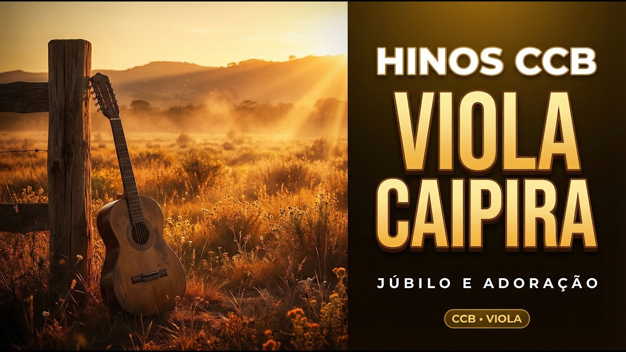Hinos CCB Para Louvar |  Viola Caipira | 2026