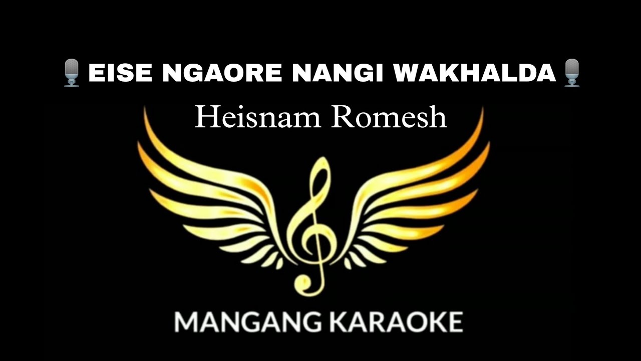 Heisnam Romesh - (Manipuri Karaoke/track)