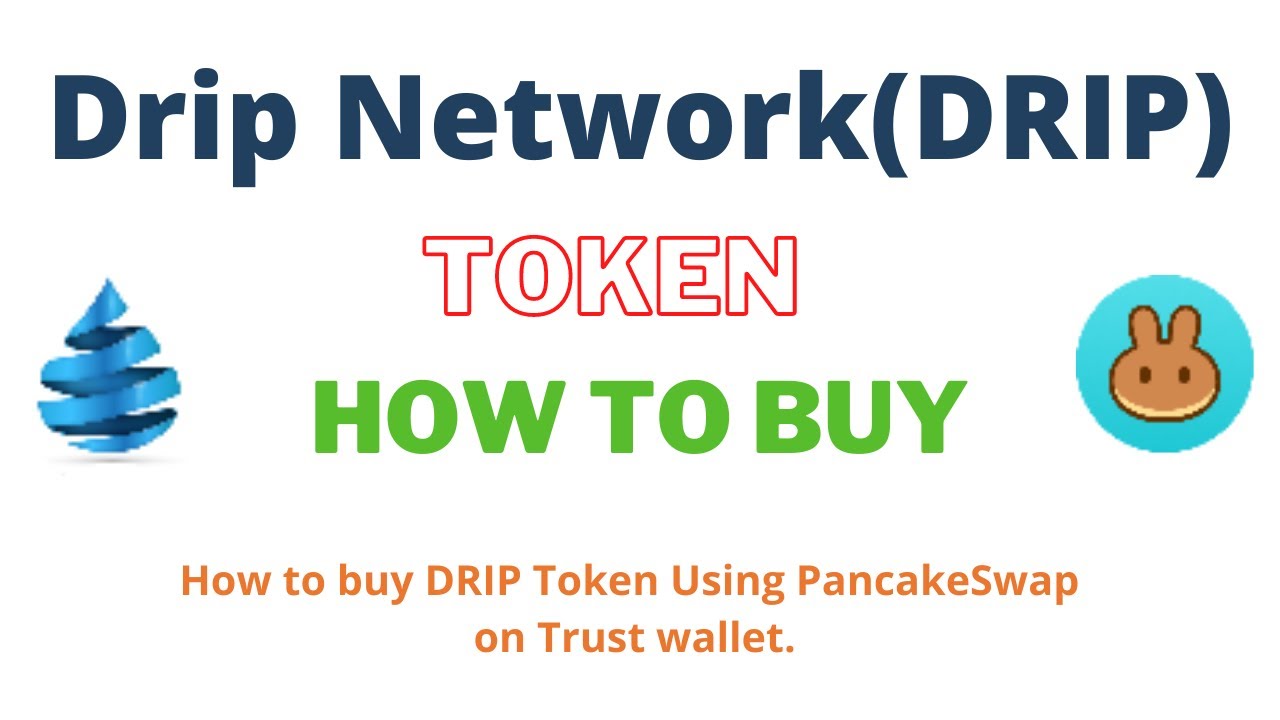 How to Buy Drip Network Token (DRIP) Using PancakeSwap On Trust Wallet OR MetaMask Wallet