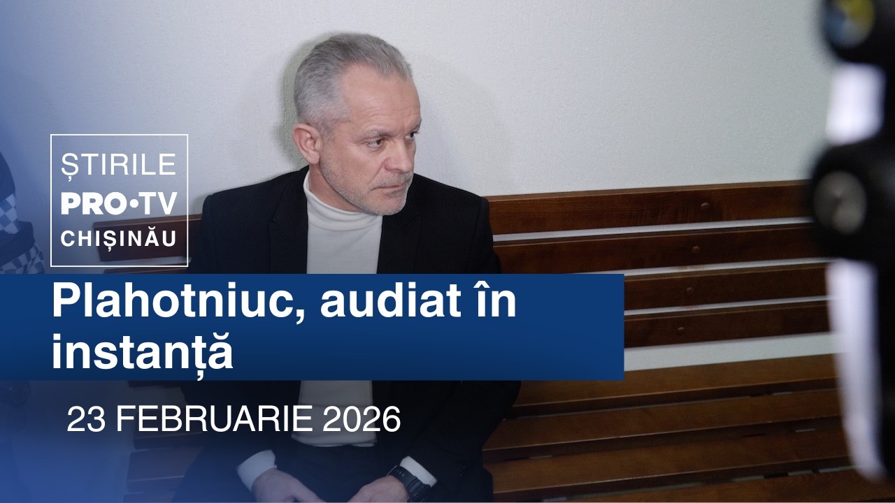 Știrile PRO TV (ORA 13:00) | PLAHOTNIUC, AUDIAT ÎN INSTANȚĂ | Moldova