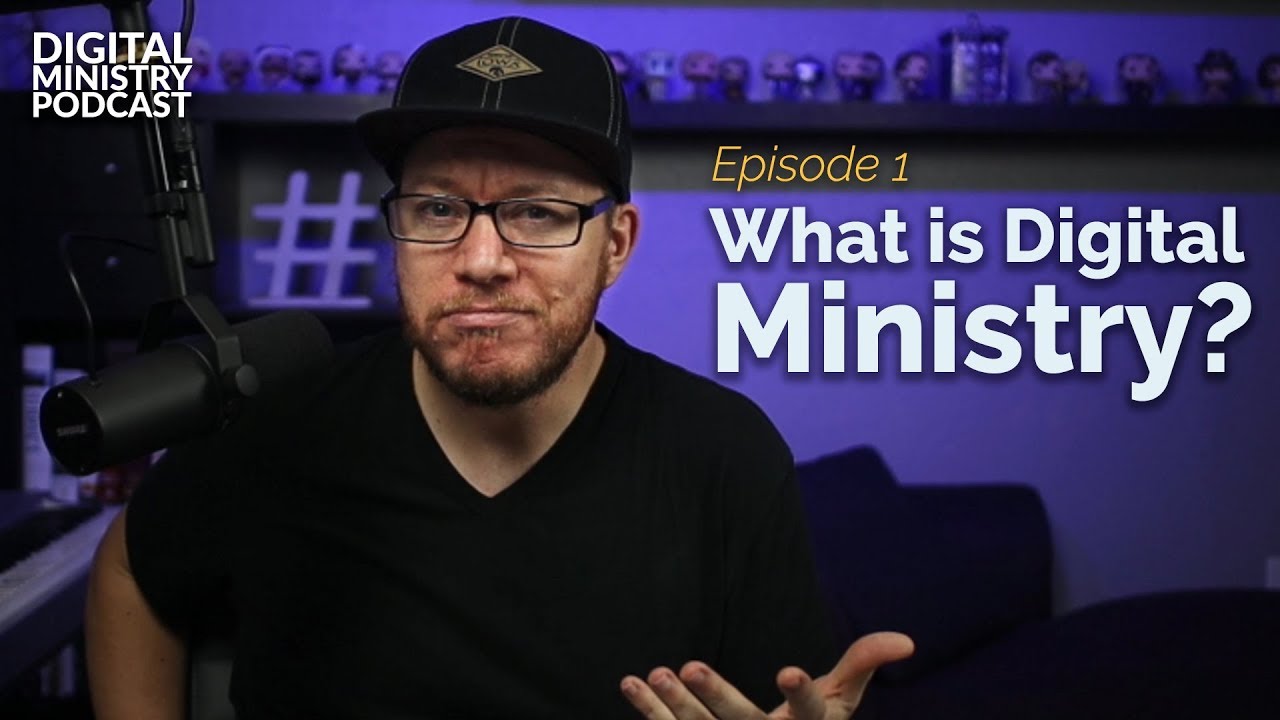 What Is Digital Ministry - Christian Podcast
