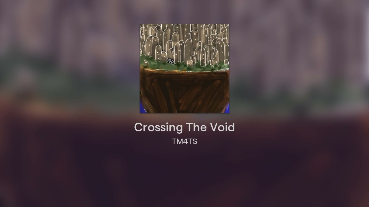 Crossing The Void