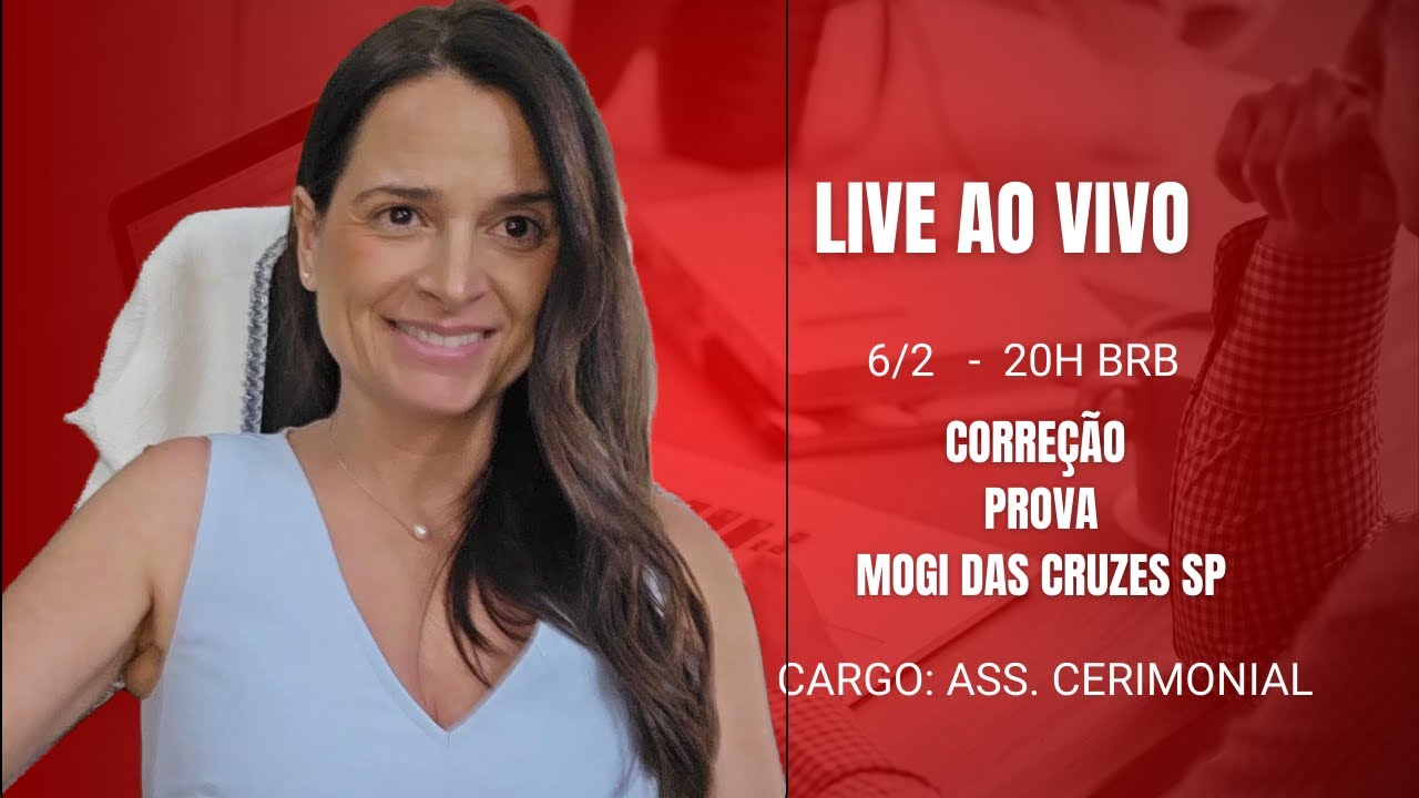 LIVE - CORREÇÃO DA PROVA DE MOGI DAS CRUZES - ASSESSOR DE CERIMONIAL