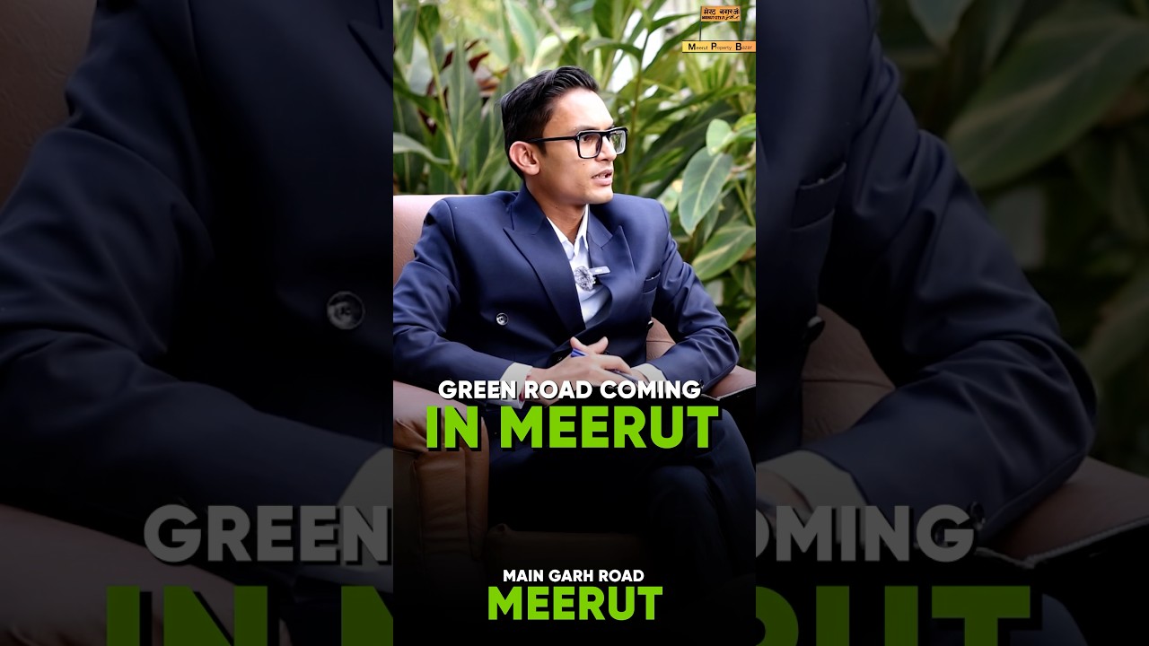 Meerut Real Estate Boom | Best Property Investment in Meerut 2025 | Development Update