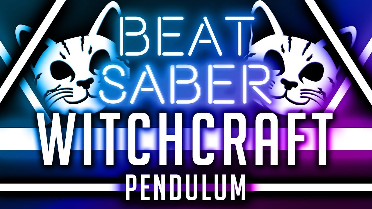 ⚔️ Beat Saber | 🎵 Witchcraft - Pendulum 🎵 | Mapped by DownyCat