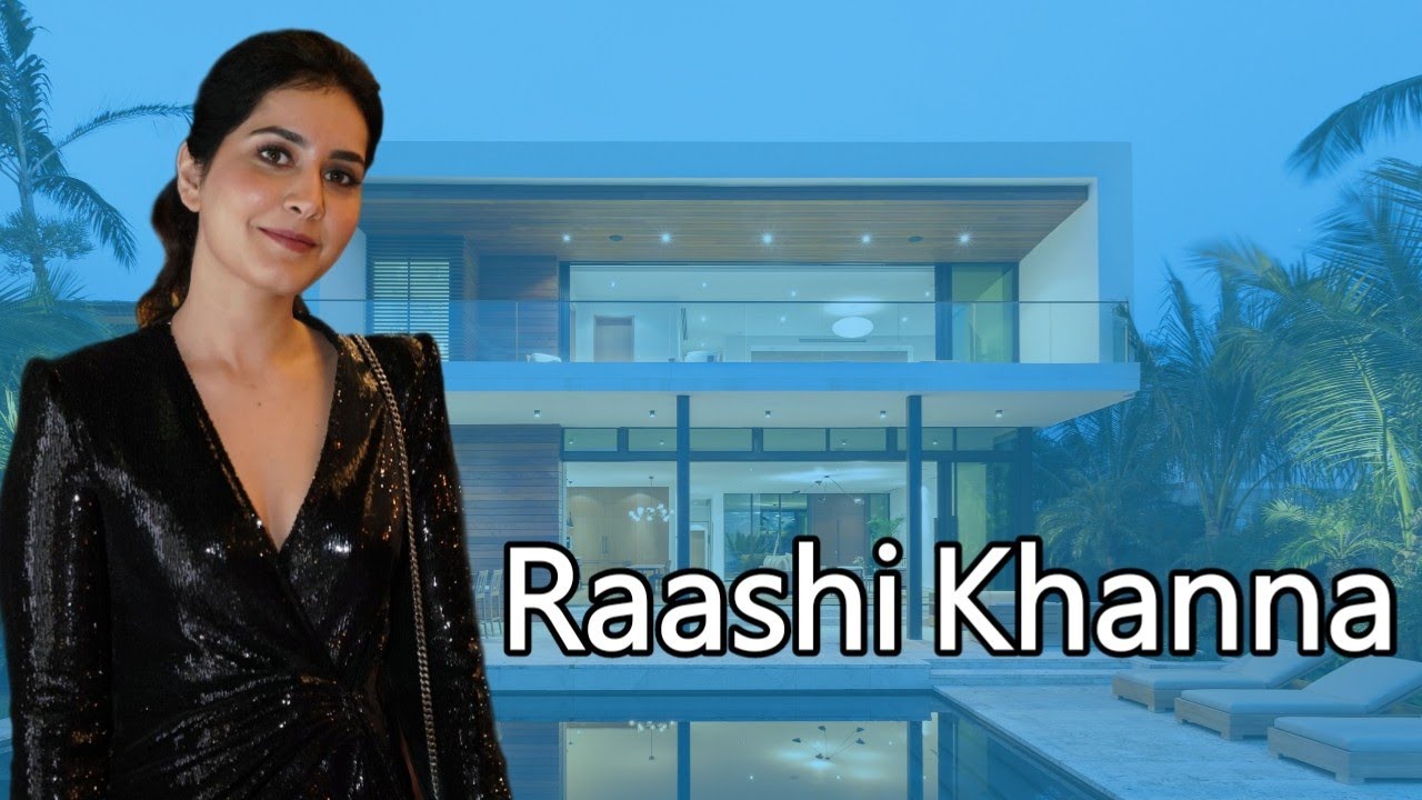 Rashi Khanna LifeStyle & Biography 2021 | Family, Age, Cars, Luxury House, Salary, Net Worth, Income