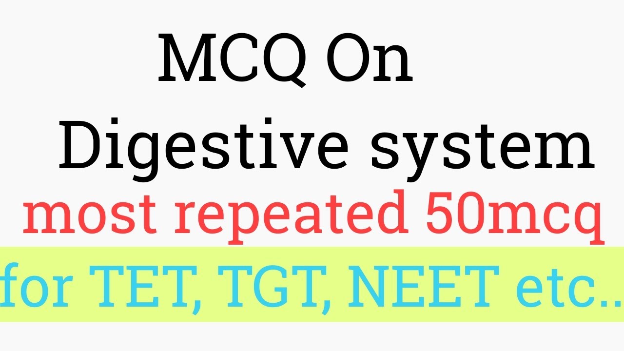 Mcq on digestive system || mcq on digestion and absorption || by shudhgyan