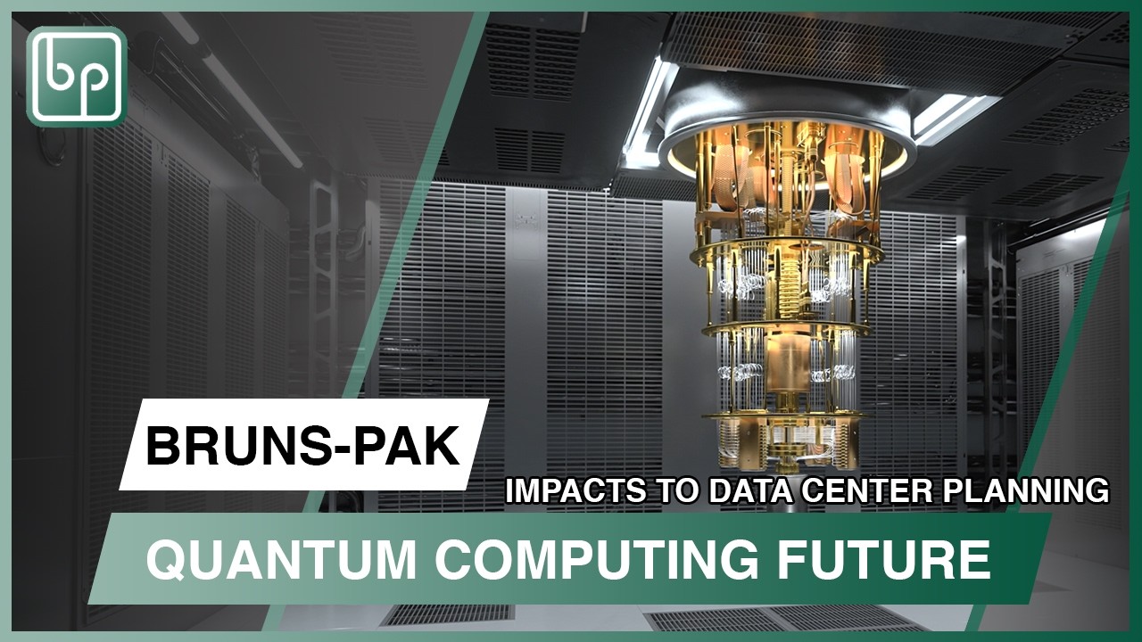 The Future of Quantum Computing & Its Impact on Data Center Planning | BRUNS-PAK