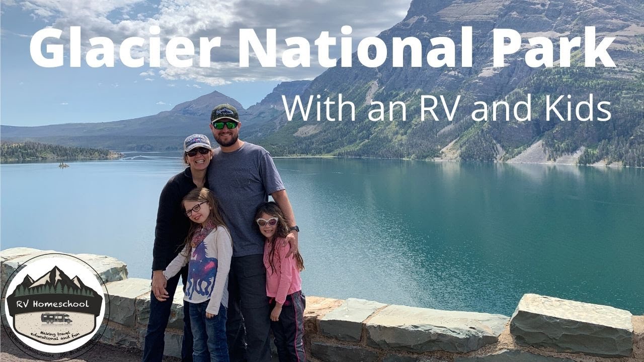 Glacier National Park - Highlights with RV, Kids, Dog