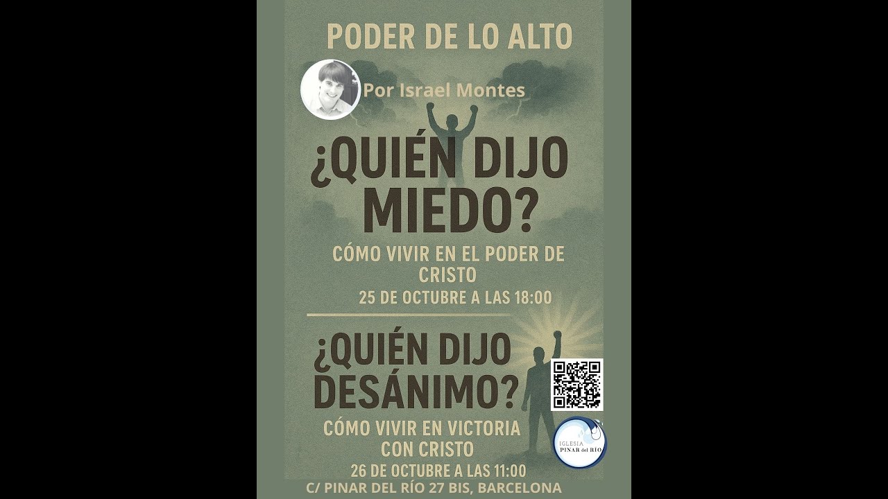 ¿Quién dijo desánimo? Como vivir en victoria con Cristo (2Corintios 4:1-18) Israel Montes 26/10/2025