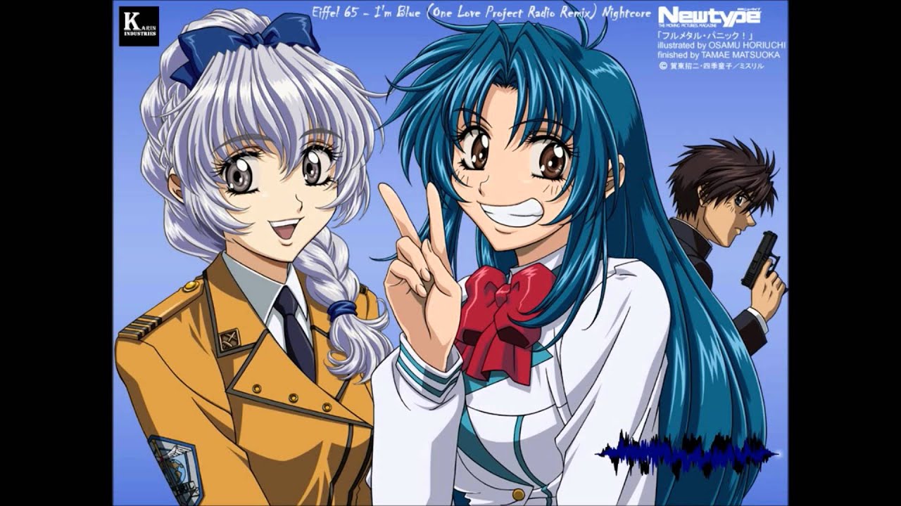 Eiffel 65 - I'm Blue (One Love Project Radio Remix) Nightcore HD KarinIndustries