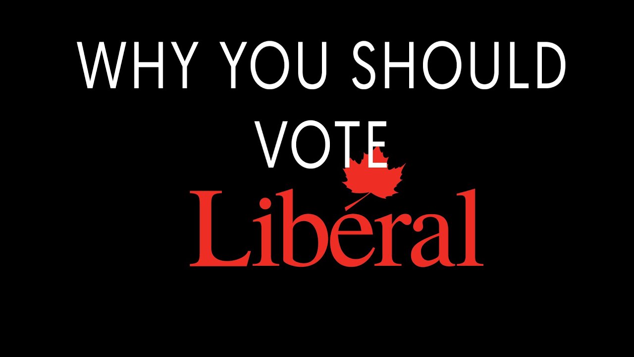 Why You Should Vote Liberal
