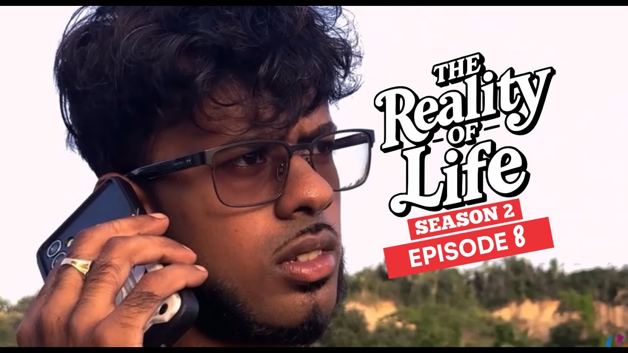 S2E8 - The Reality of Life - 'The Breaking Point'
