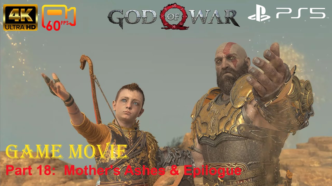 Game Movie Part 18:  Mother's Ashes & Epilogue - God of War - PS5 4K60P