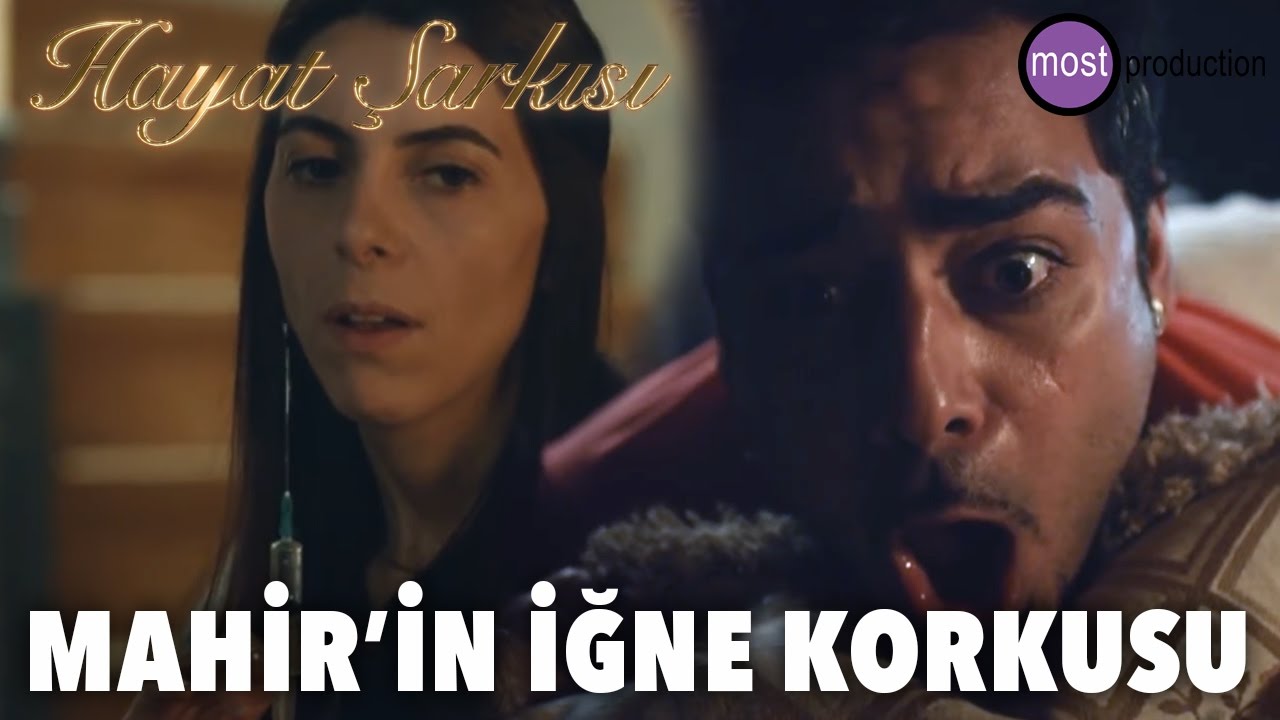 Hayat Şarkısı - Mahir'in İğne Korkusu